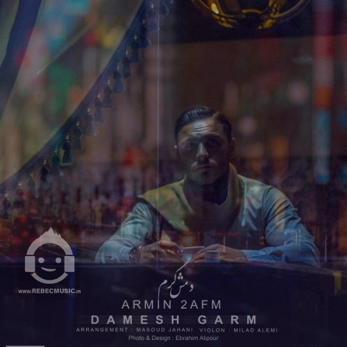 آهنگ دمش گرم آرمین زارعی