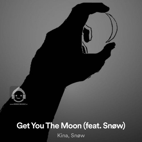 آهنگ get you the moon از kina و snow
